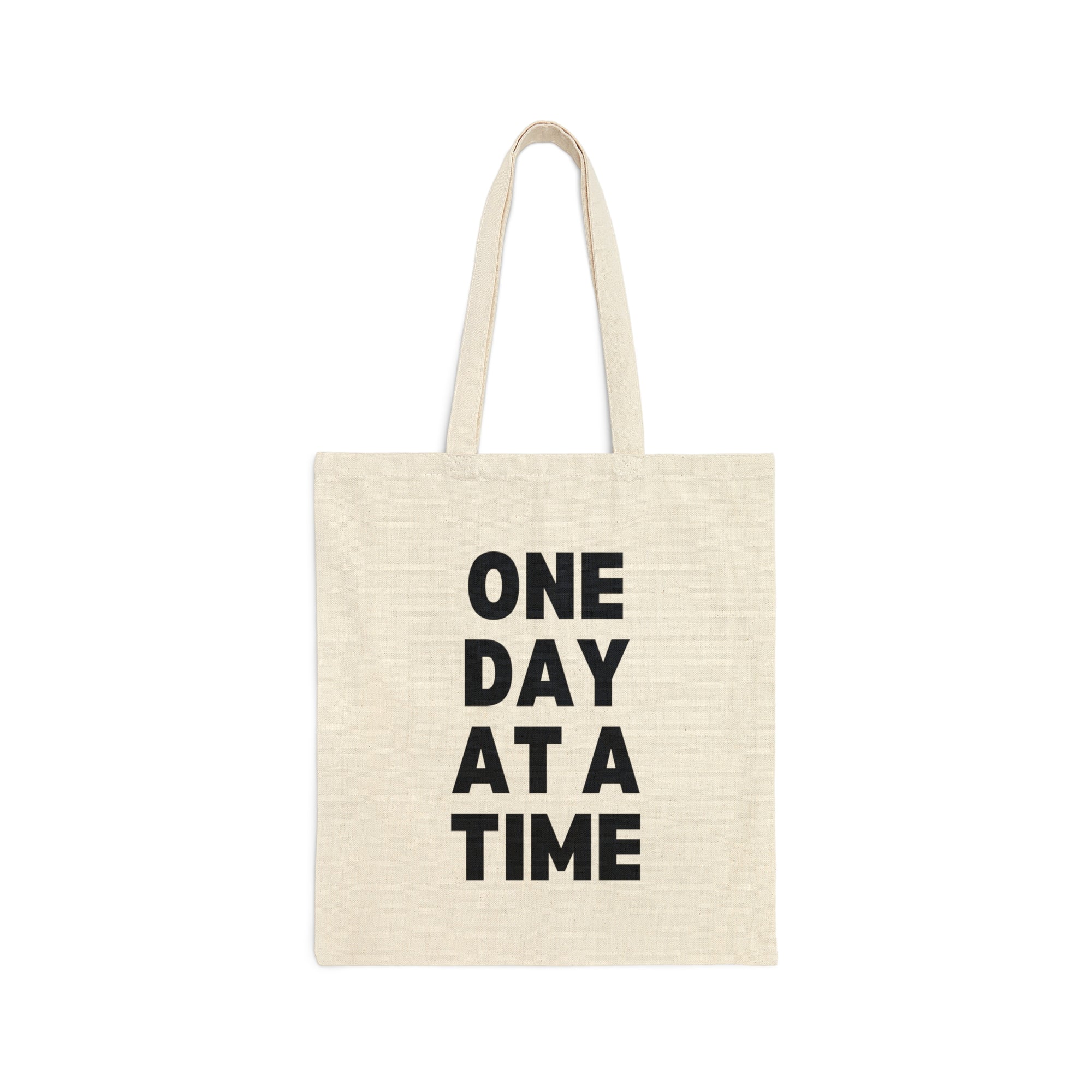One Day At A Time Tote Bag