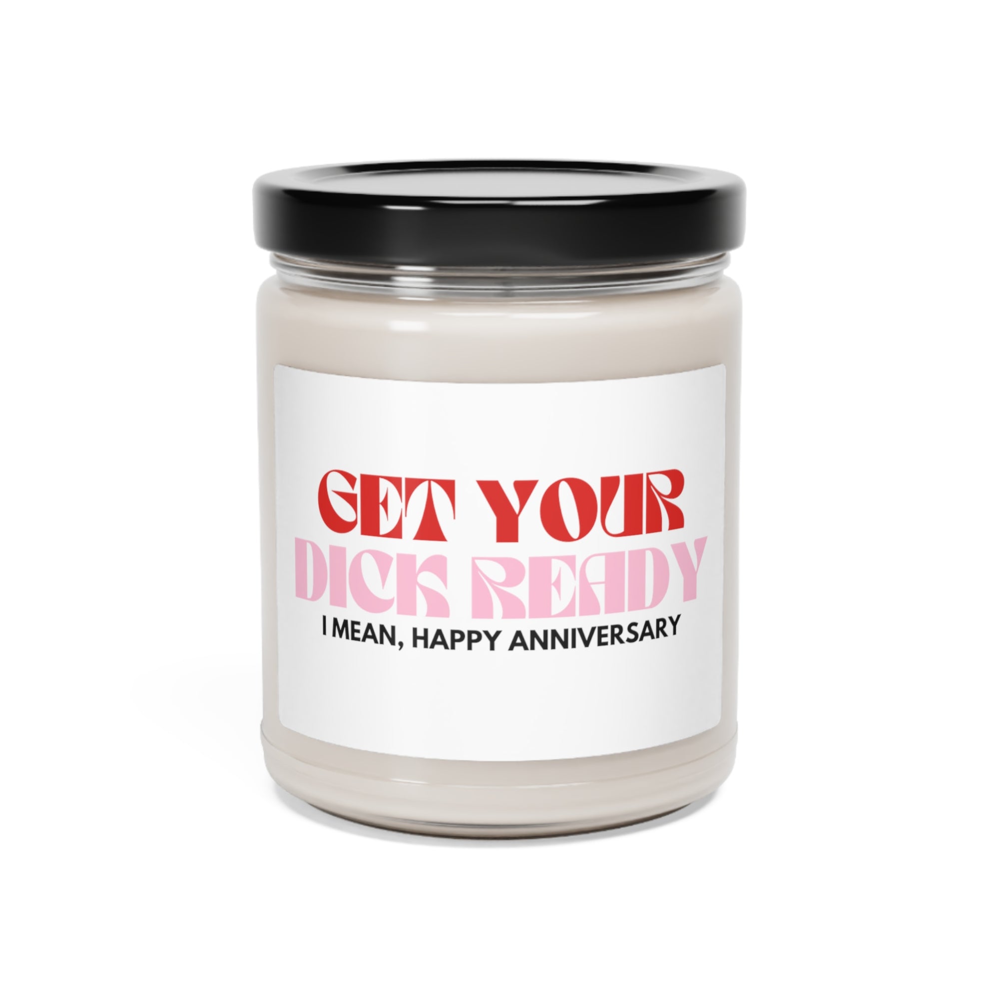 Get Your D*ck Ready Anniversary Candle