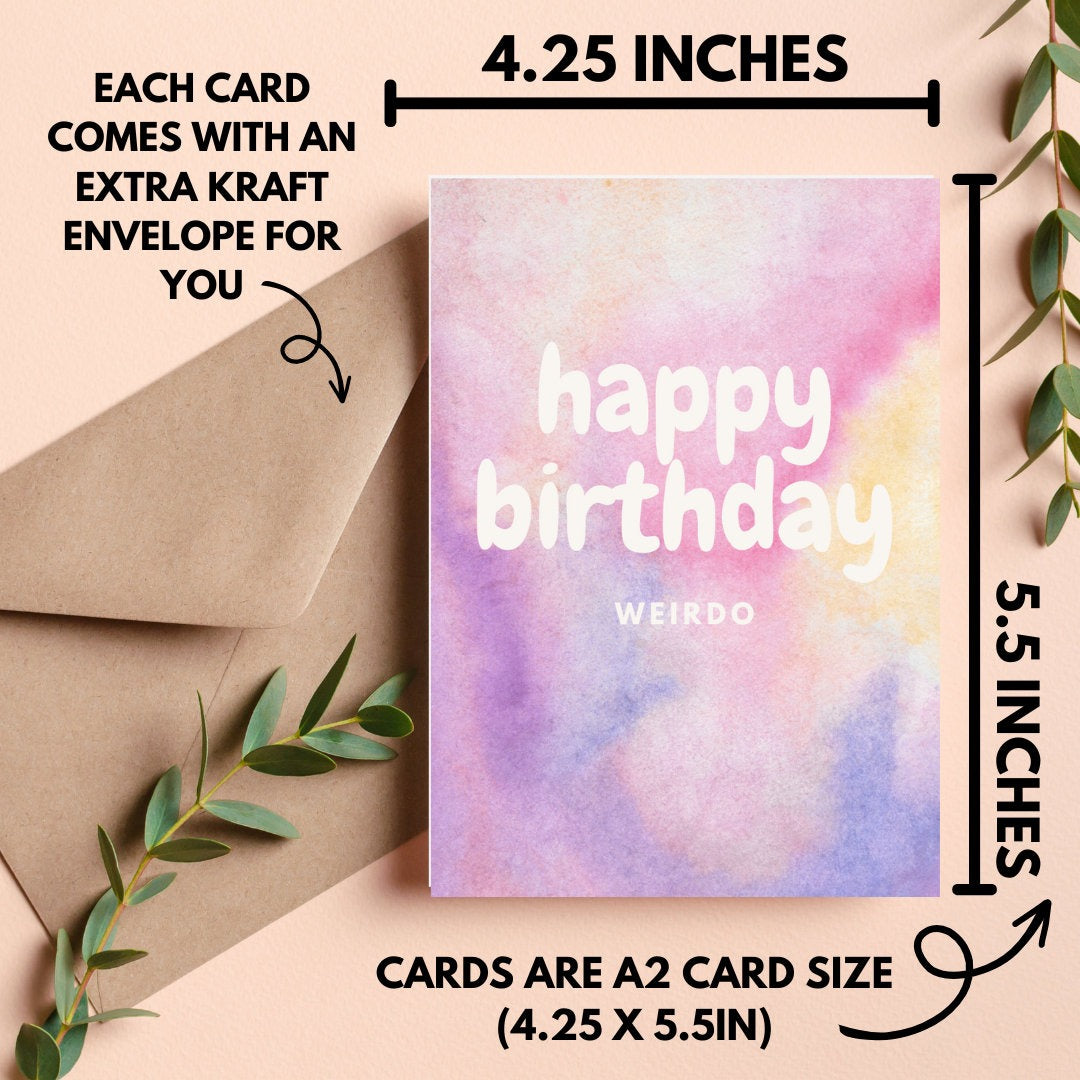 Happy Birthday Weirdo Card