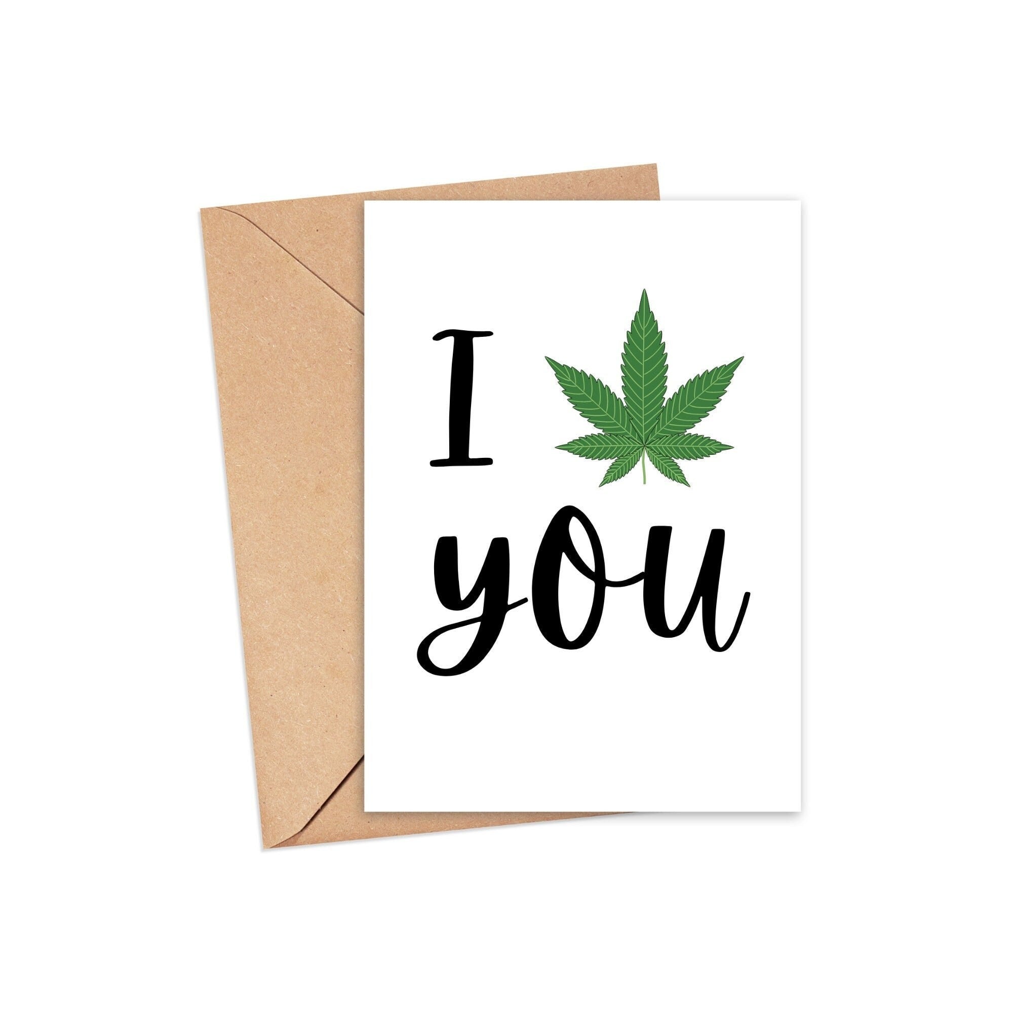 I Cannabis You Card