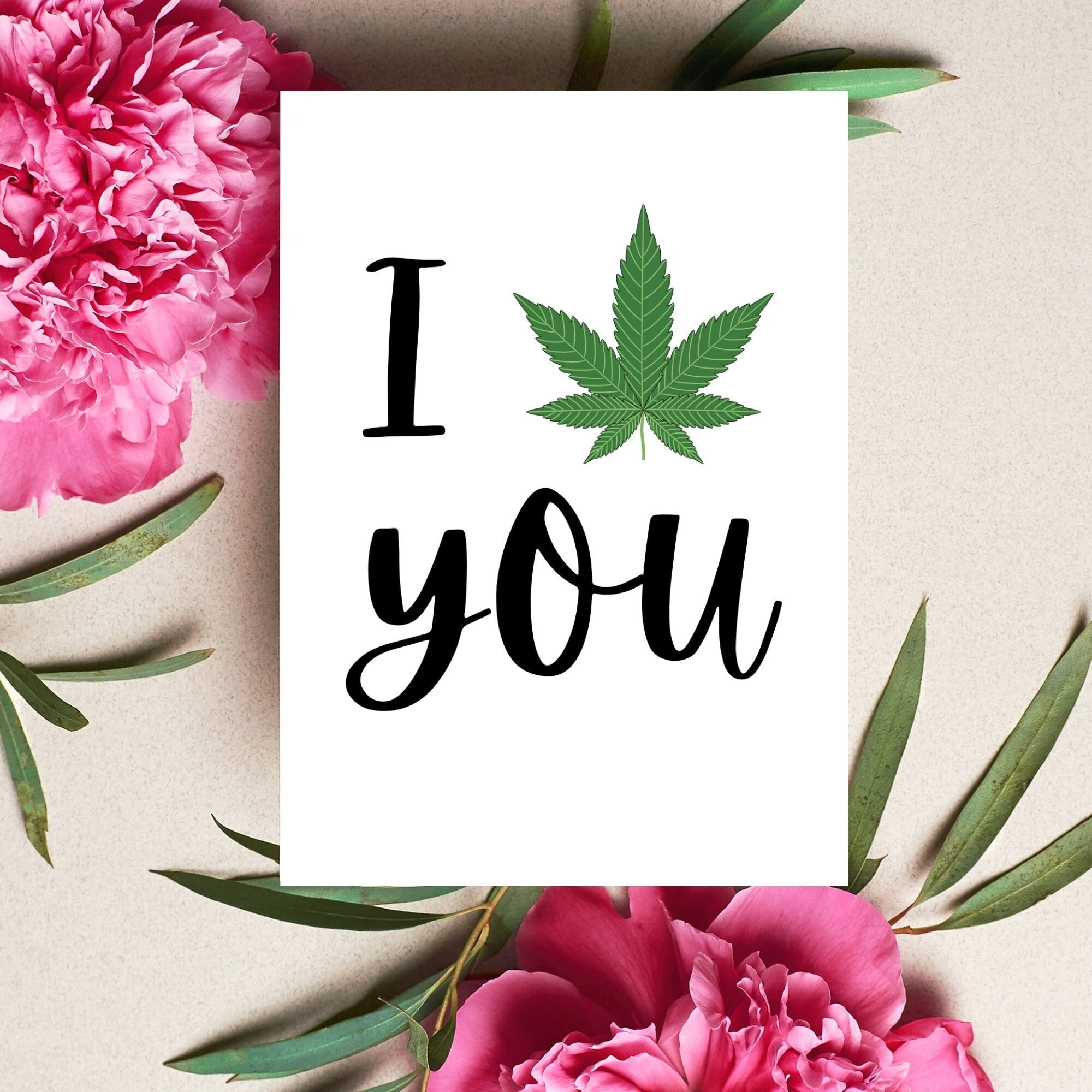 I Cannabis You Card