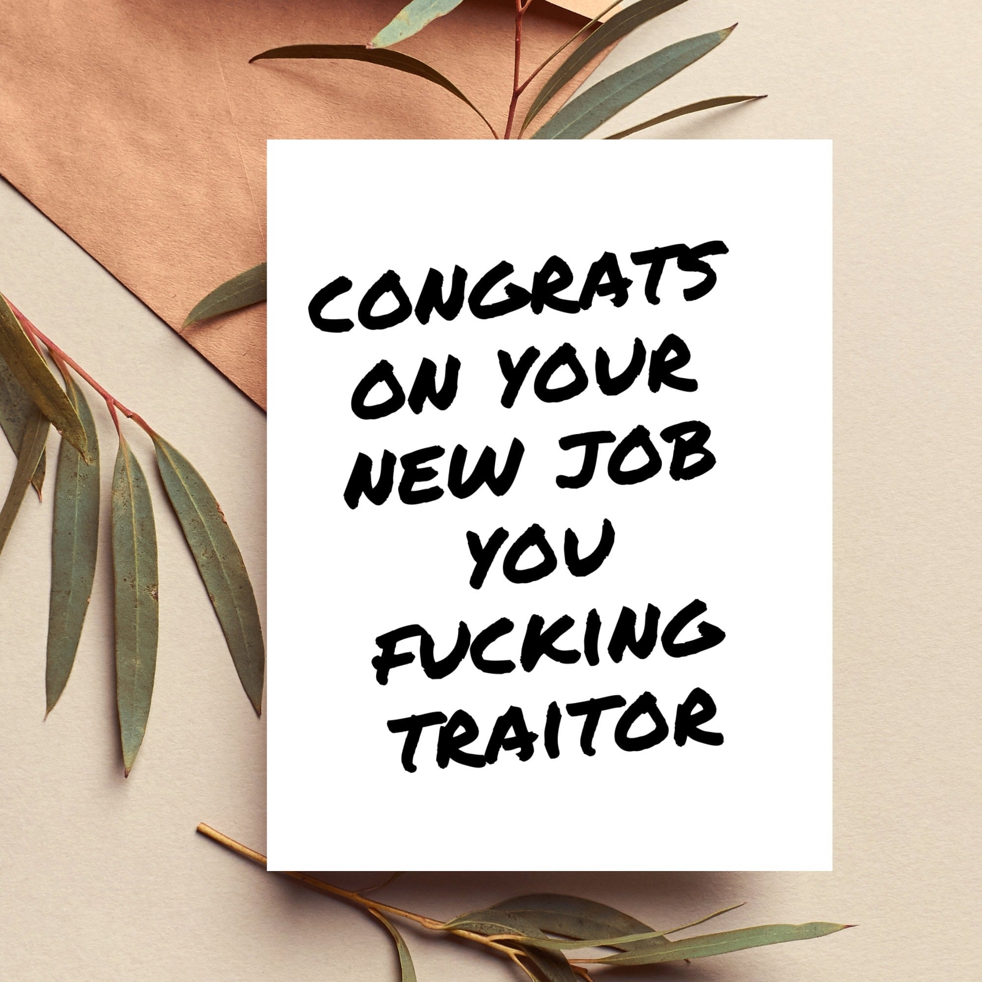 Congrats On Your New Job You Fucking Traitor Card