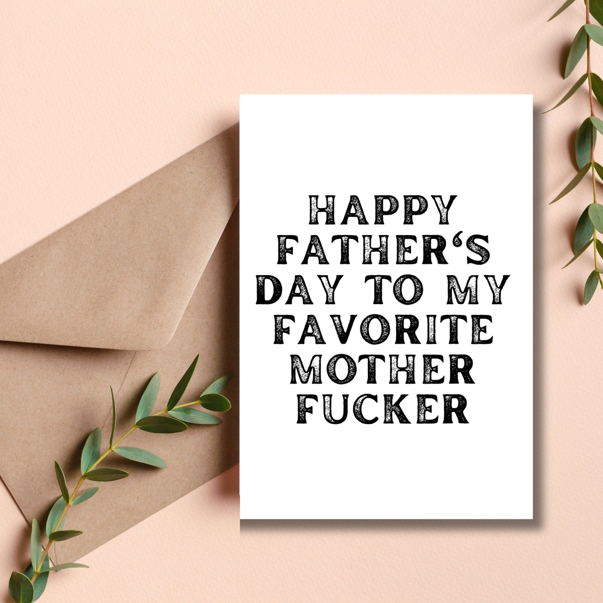 Happy Fathers Day Mother Fucker Card As Told By Ellie 