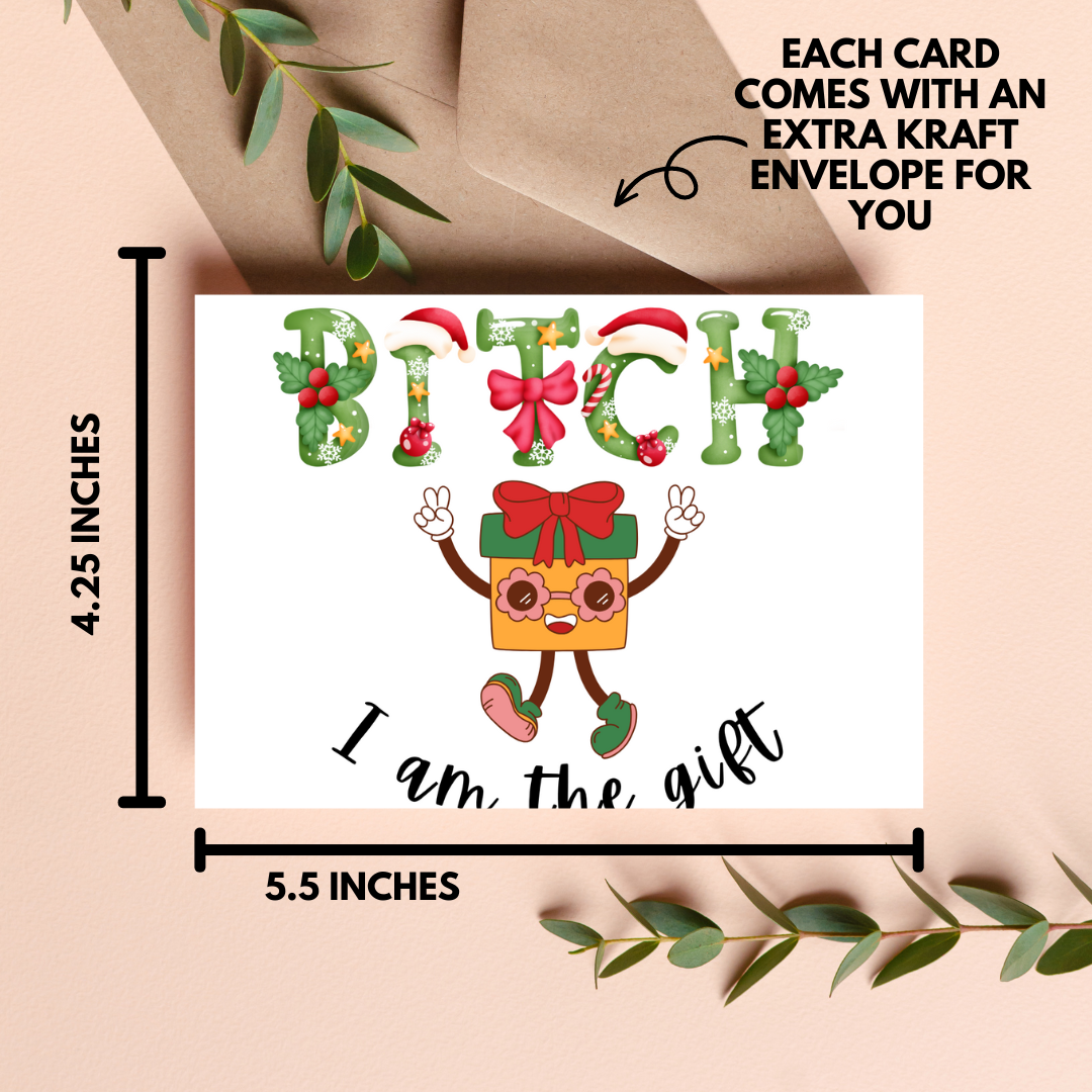 Bitch I Am The Gift Card